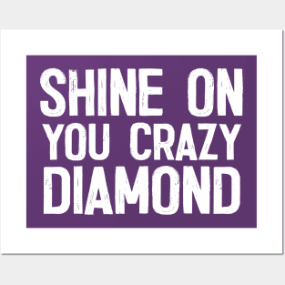 Shine On You Crazy Diamond Posters and Art